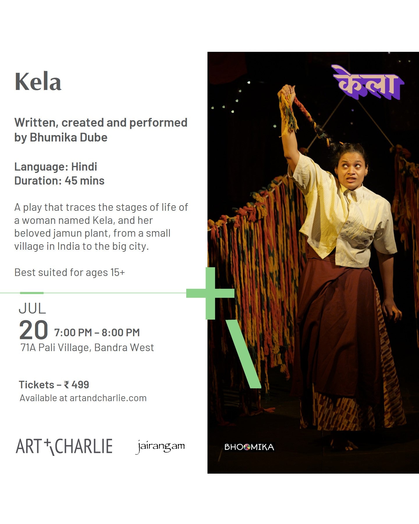 Ticket - Kela - Bhumika Dube - July 20 - 7 PM