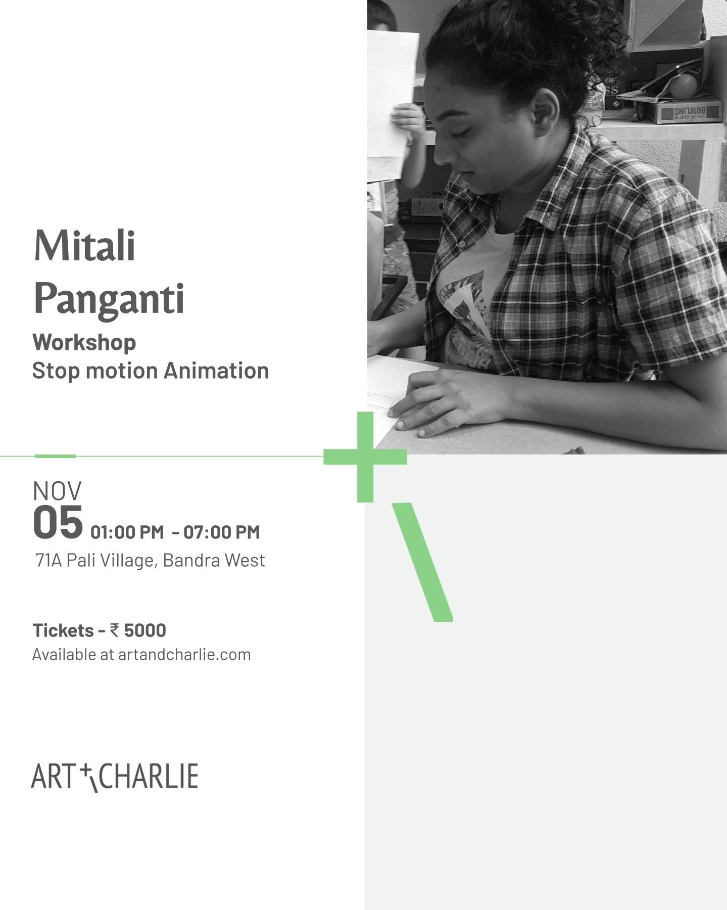 Ticket - Mitali Panganti - Stop motion Animation Workshop - Nov 05th - 1PM to 7PM
